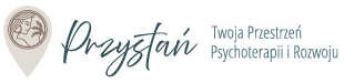 PRZYSTAŃ – Twoja Przestrzeń Psychoterapii i Rozwoju 